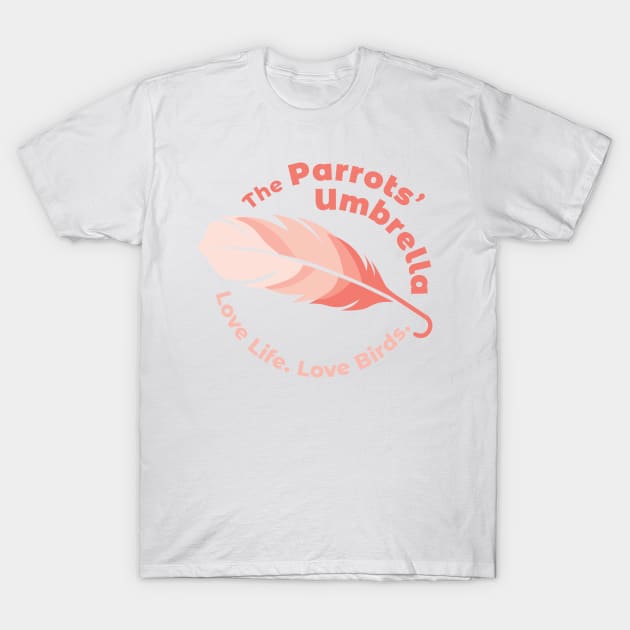 The Parrots’ Umbrella logo T-Shirt by The Parrots’ Umbrella 